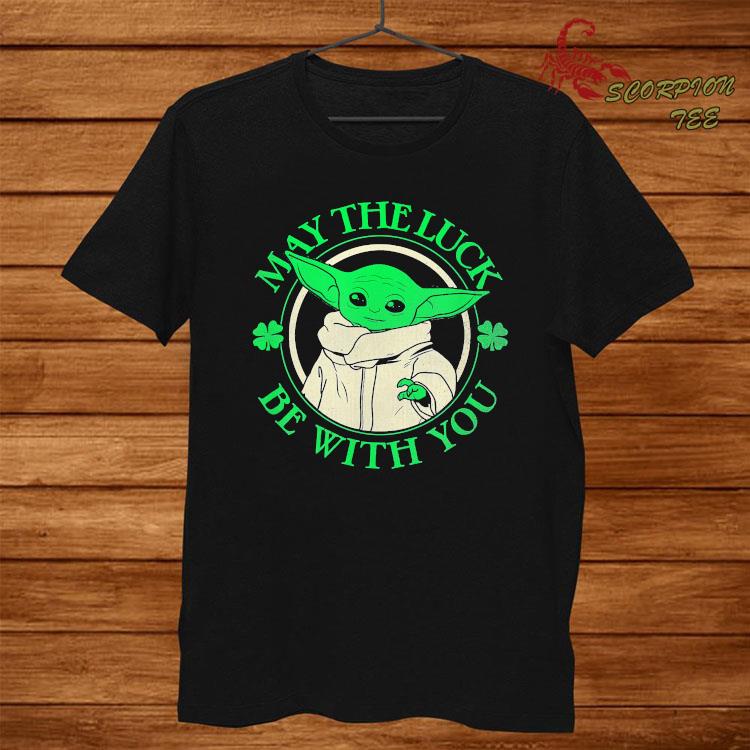 Baby Yoda May The Luck Be With You St Patricks Day Shirt - High