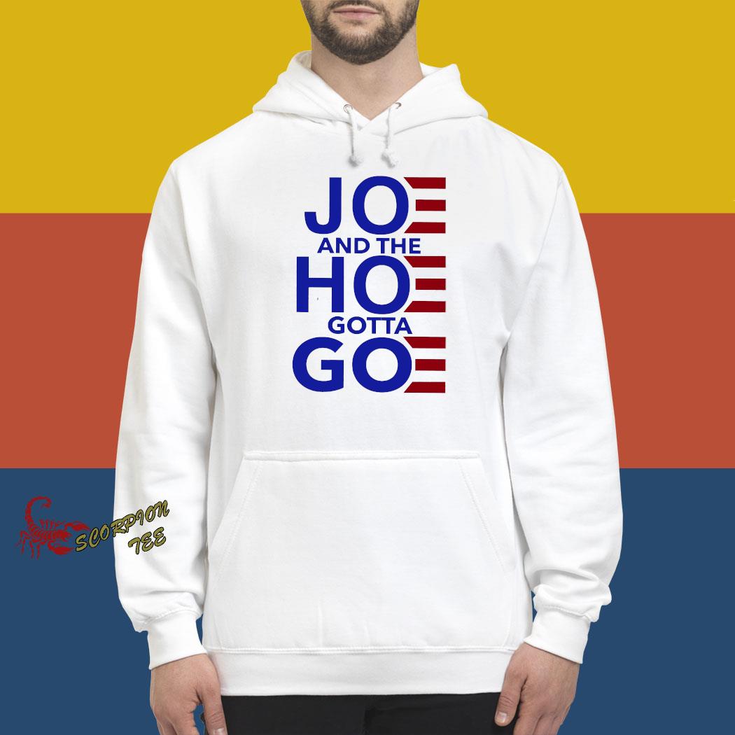 joe and the hoe must go shirt