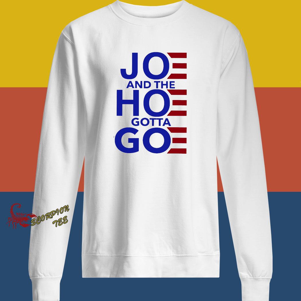 joe and the hoe must go shirt