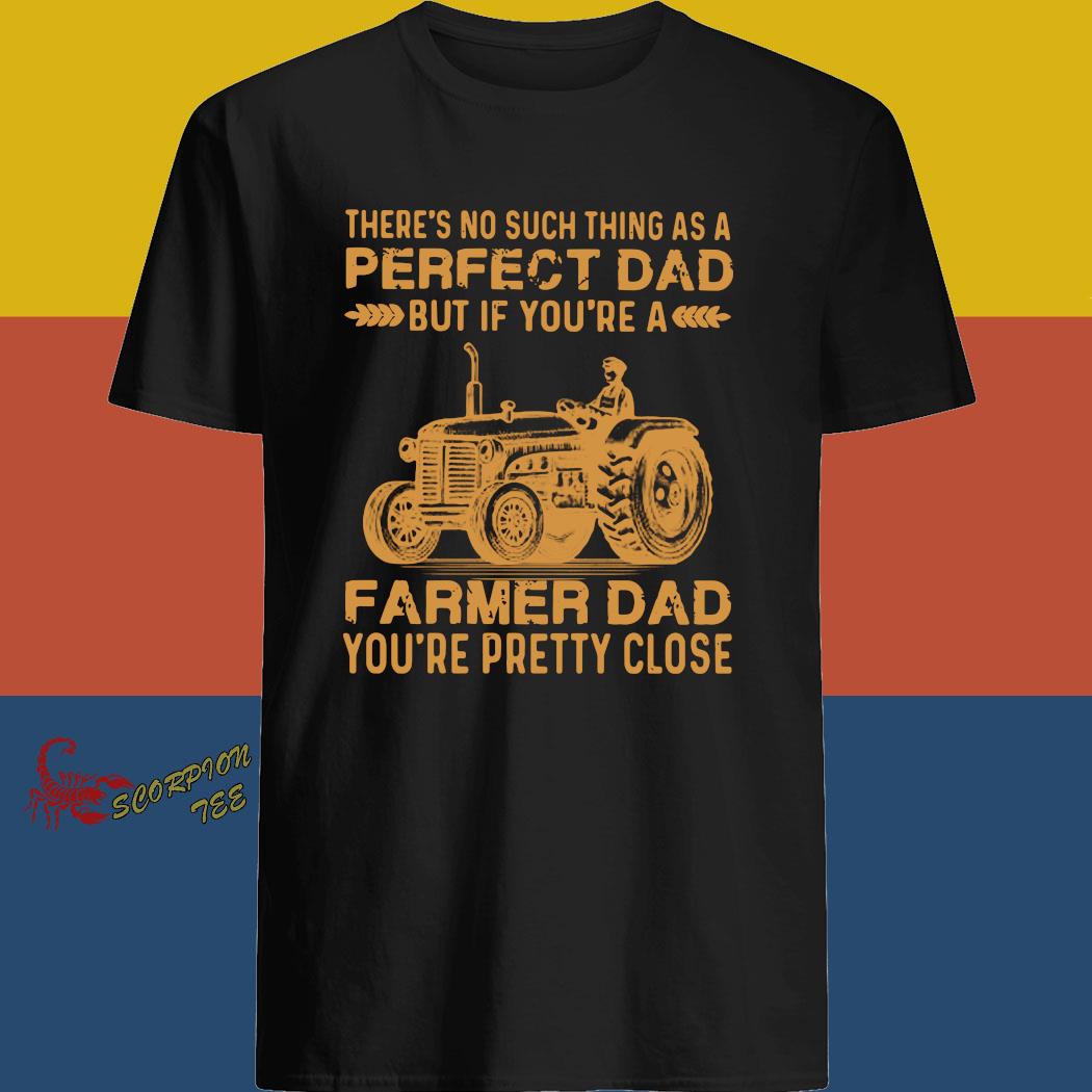There's No Such Thing As A Perfect Dad But If You're A Farmer Dad You ...