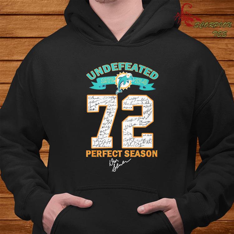 Nice Miami Dolphins Undefeated 1972 72 Perfect Season Signatures Shirt