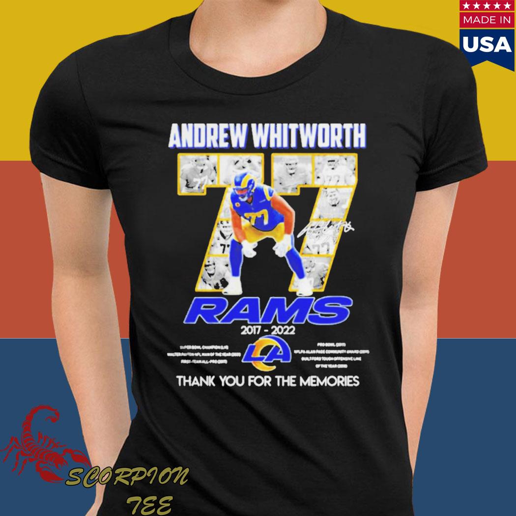 77 Andrew Whitworth signature Los Angeles Rams 2017 2022 thank you for the  memories shirt, hoodie, sweater, long sleeve and tank top