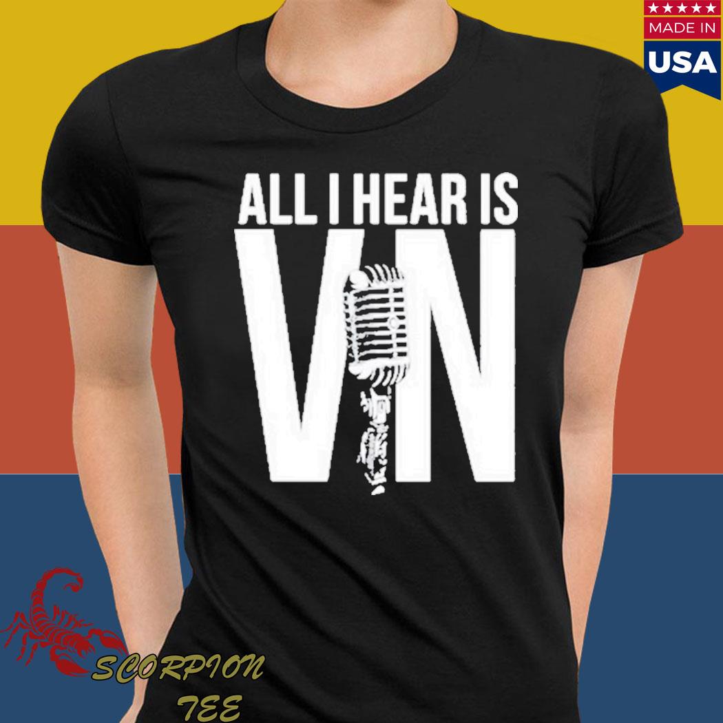 Official All I hear ís vin scully die T-shirt, hoodie, tank top