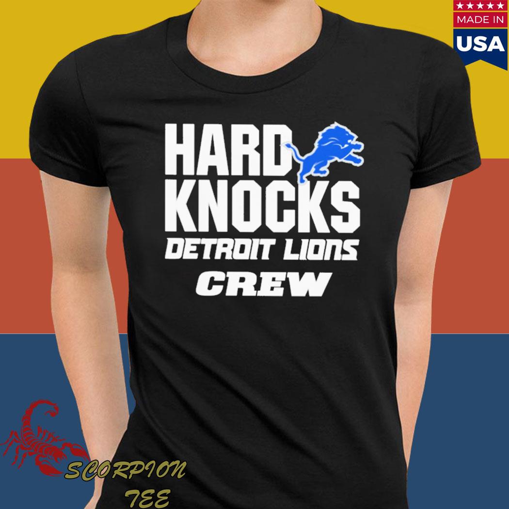 Hard Knocks Detroit Lions Crew Shirt, hoodie, sweater, long sleeve and tank  top