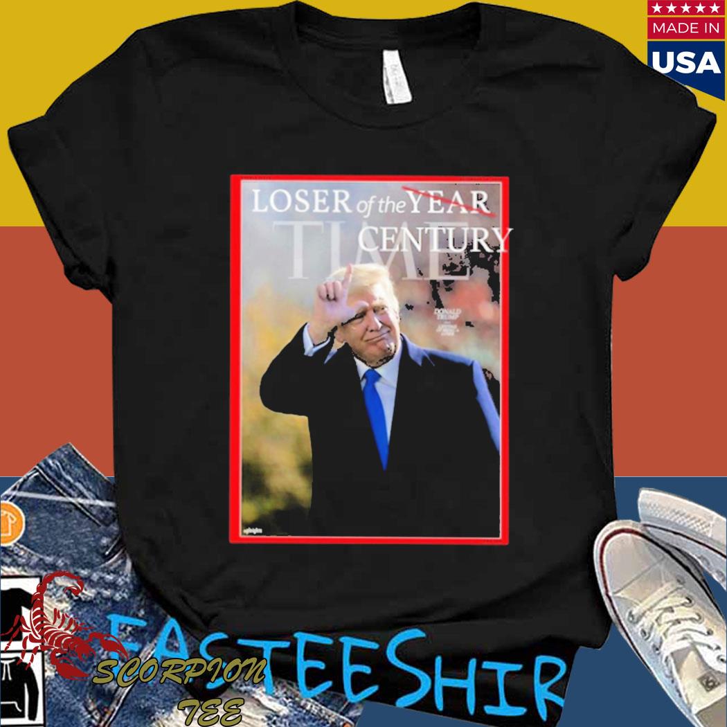 Official Loser of the year century Donald Trump T-shirt