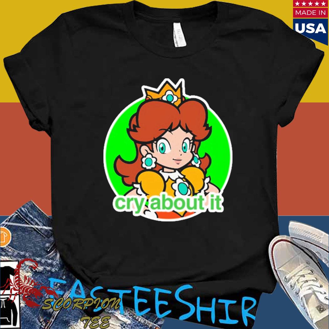 Official Princess daisy cry about it T-shirt