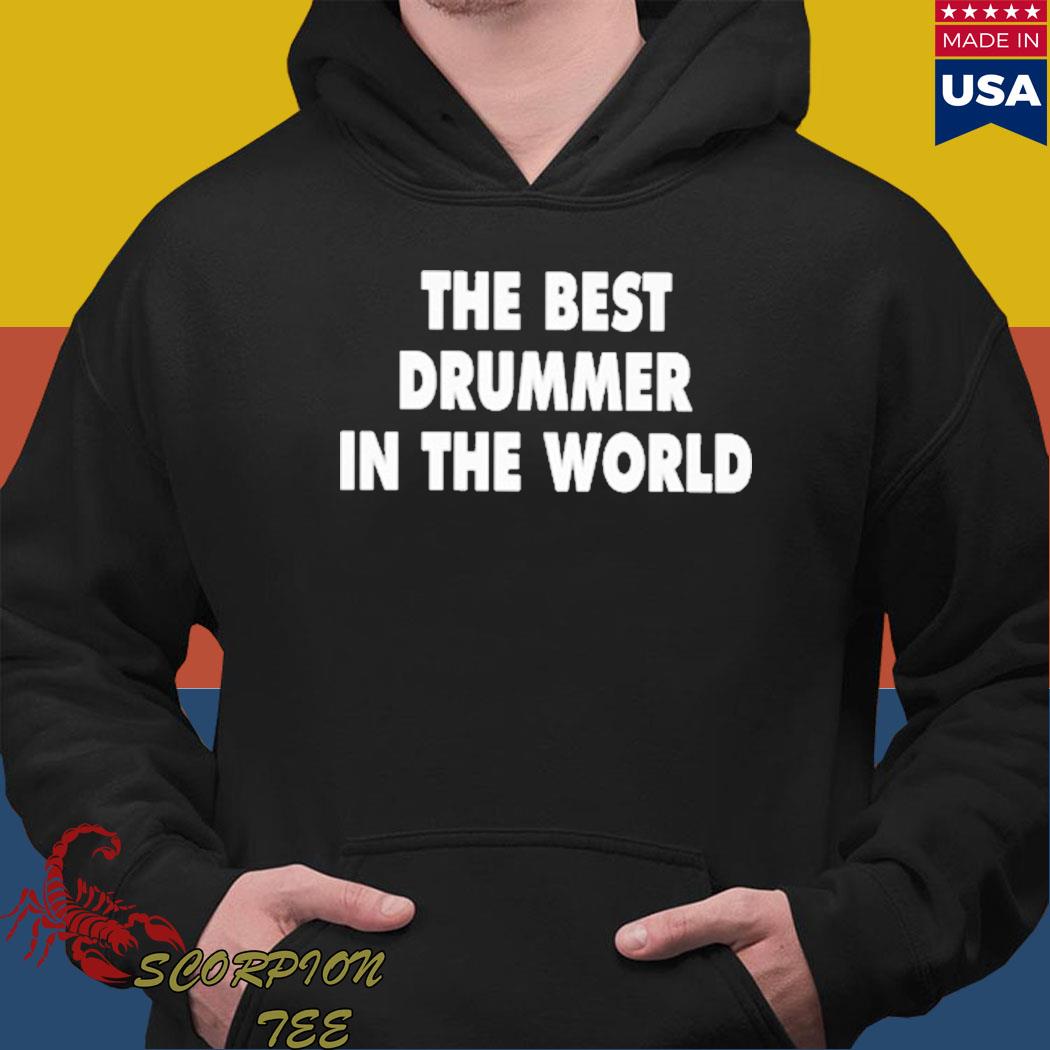 Official The best drummer in the world T-s Hoodie