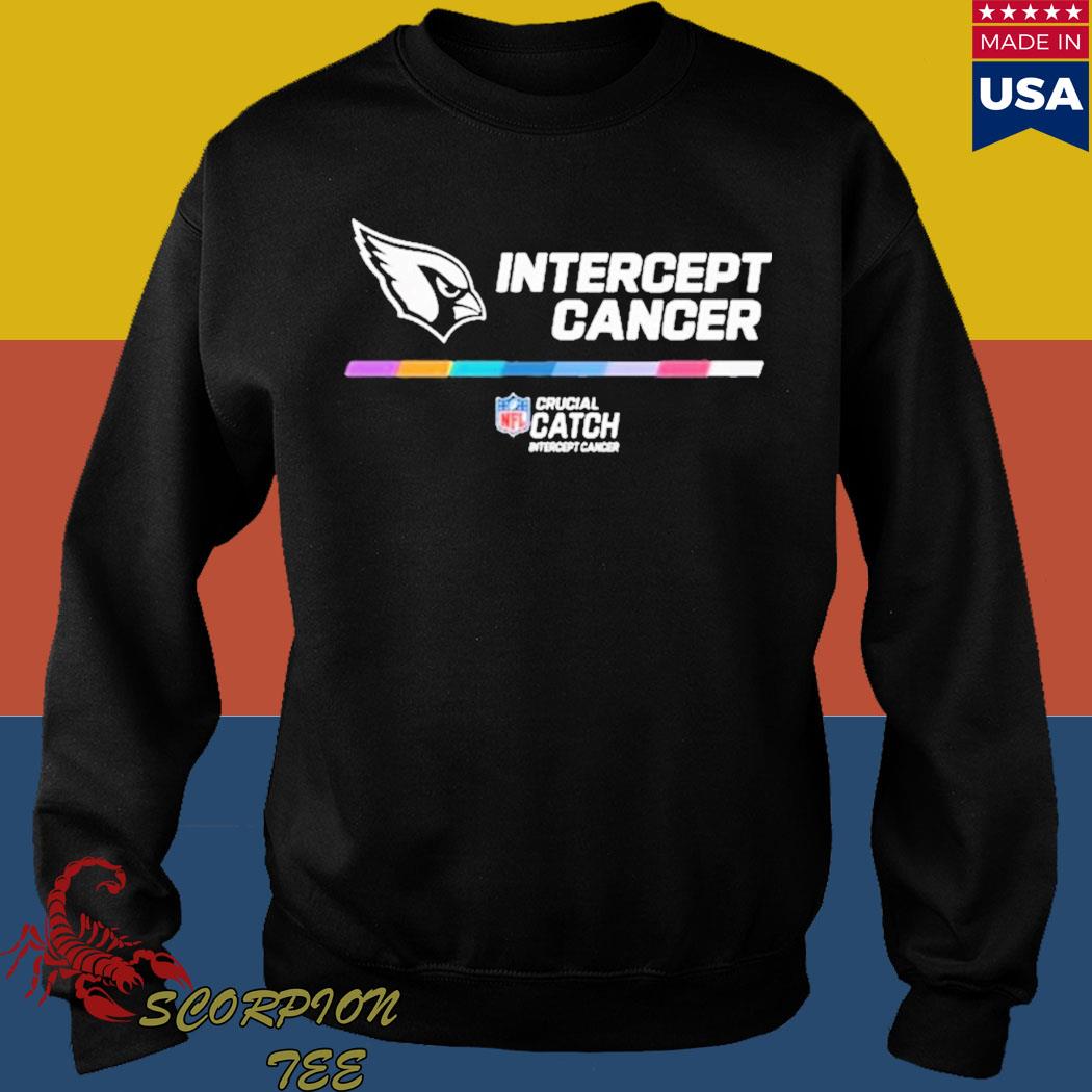 Official Arizona Cardinals Crucial Catch Intercept Cancer Fight Like A Cardinals  shirt, hoodie, sweater, long sleeve and tank top