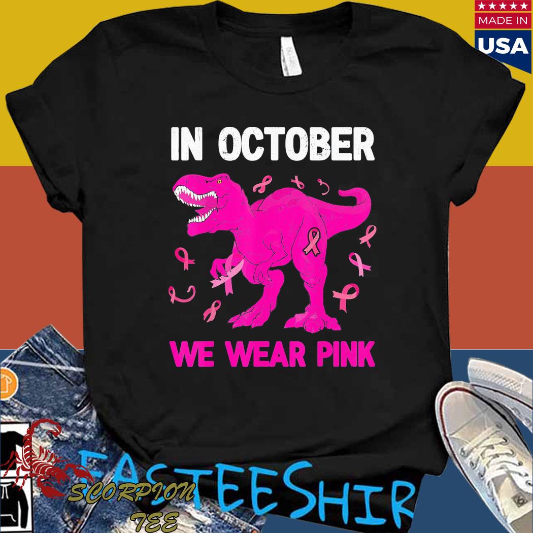 Official In october we wear pink breast cancer trex dino kids toddler Shirt