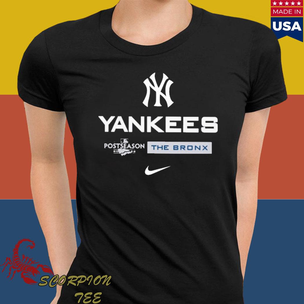 Official New york yankees nike postseason the bronx T-shirt, hoodie, tank  top, sweater and long sleeve t-shirt