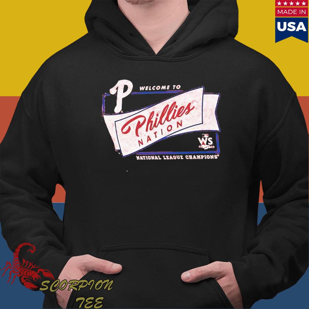 Official Philadelphia phillies welcome to phillies nation 2022 national  league champions Shirt, hoodie, tank top, sweater and long sleeve t-shirt