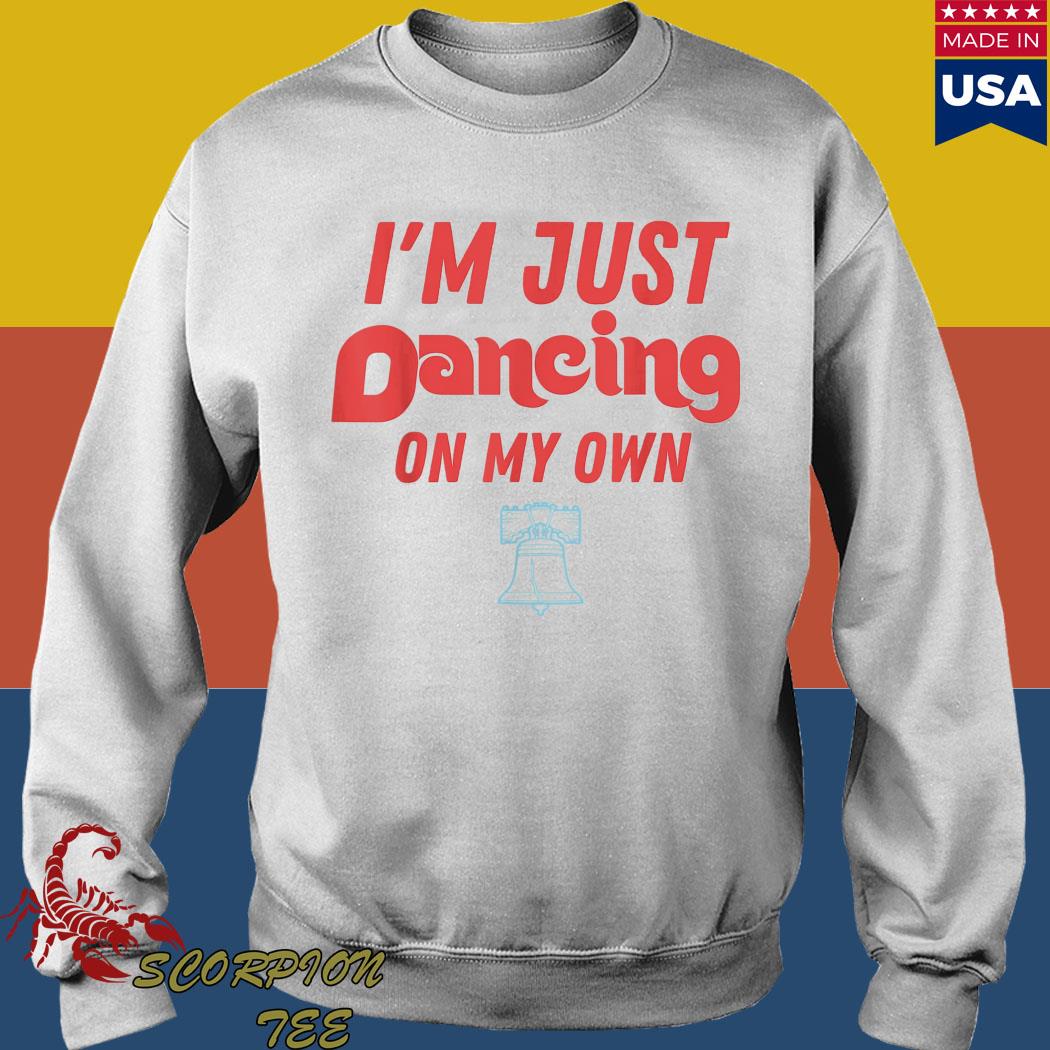 I'm just dancing on my own Philly Philadelphia logo T-shirt, hoodie,  sweater, long sleeve and tank top