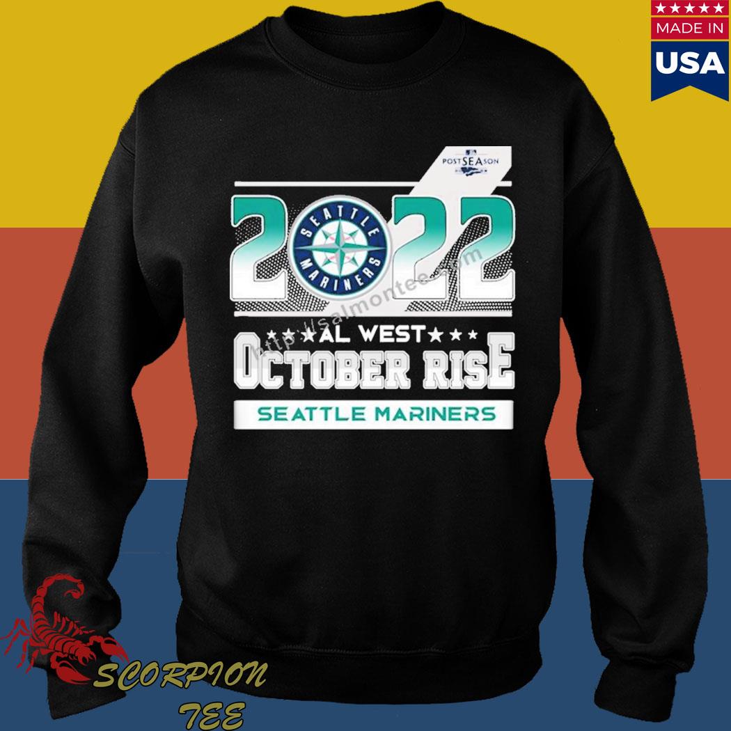 Official Seattle mariners october rise 2022 postseason shirt, hoodie,  sweater, long sleeve and tank top