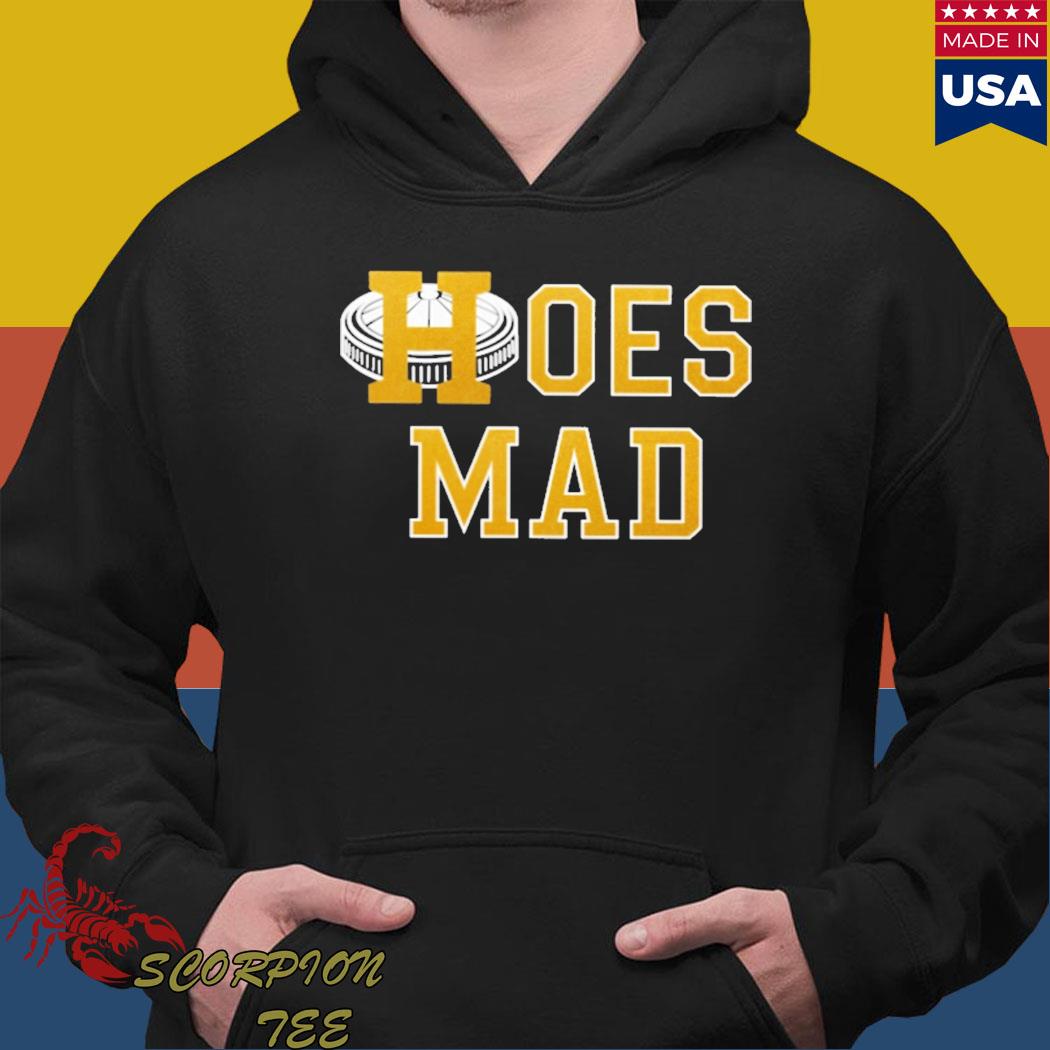 Official Hoes mad Shirt Hoodie