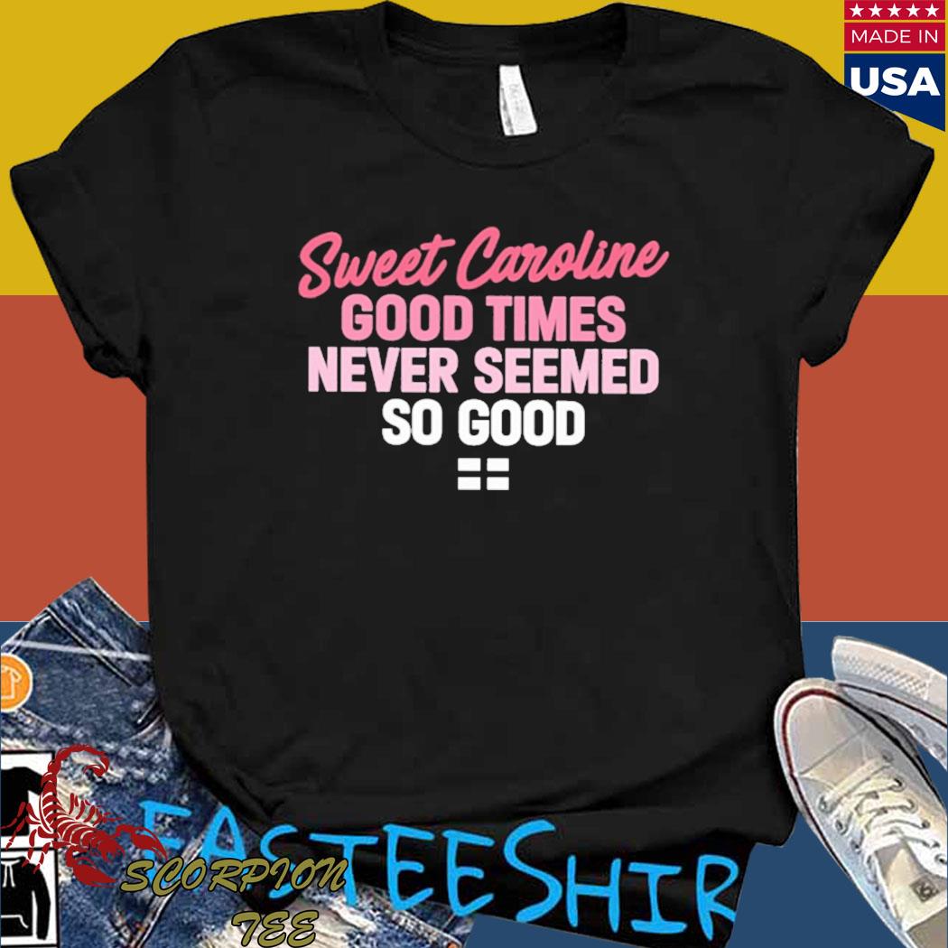 good times never seemed so good t shirt