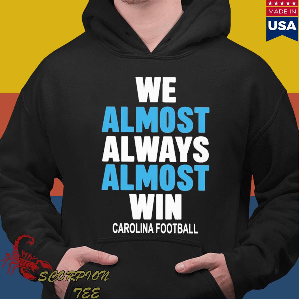 Official We almost always win T-shirt, hoodie, tank top, sweater and long  sleeve t-shirt