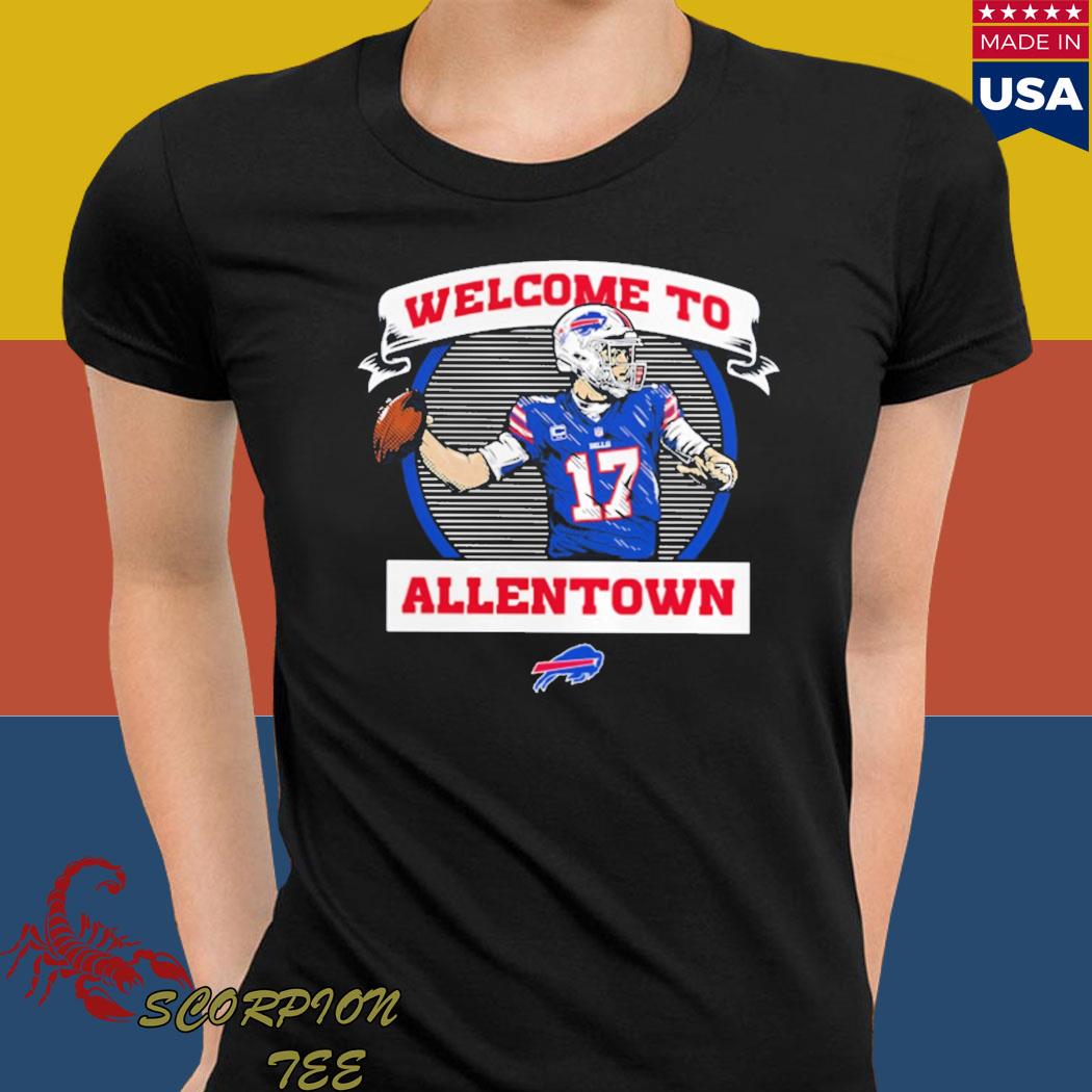 Josh Allen Buffalo Bills welcome to Allentown 2022 T-shirt, hoodie,  sweater, long sleeve and tank top