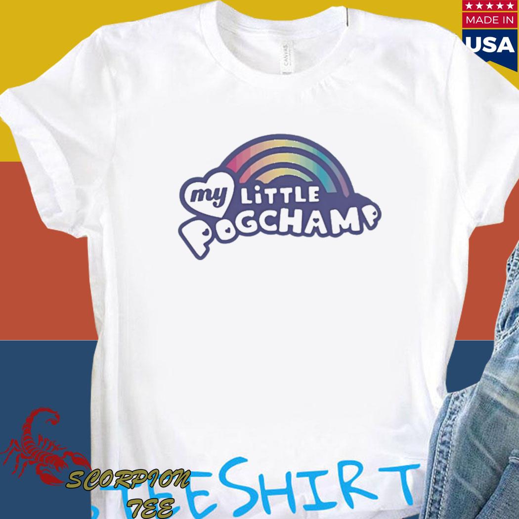 Official My little pogchamp T-shirt