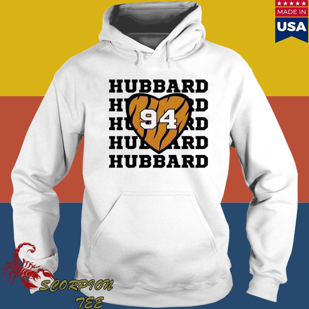 Cincinnati Bengals Sam Hubbard Only Here for Hubbard #94 shirt, hoodie,  sweater, long sleeve and tank top