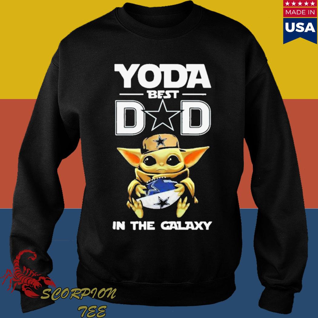 Official yoda best dad in the galaxy Dallas Cowboys Football NFL T-shirt,  hoodie, tank top, sweater and long sleeve t-shirt