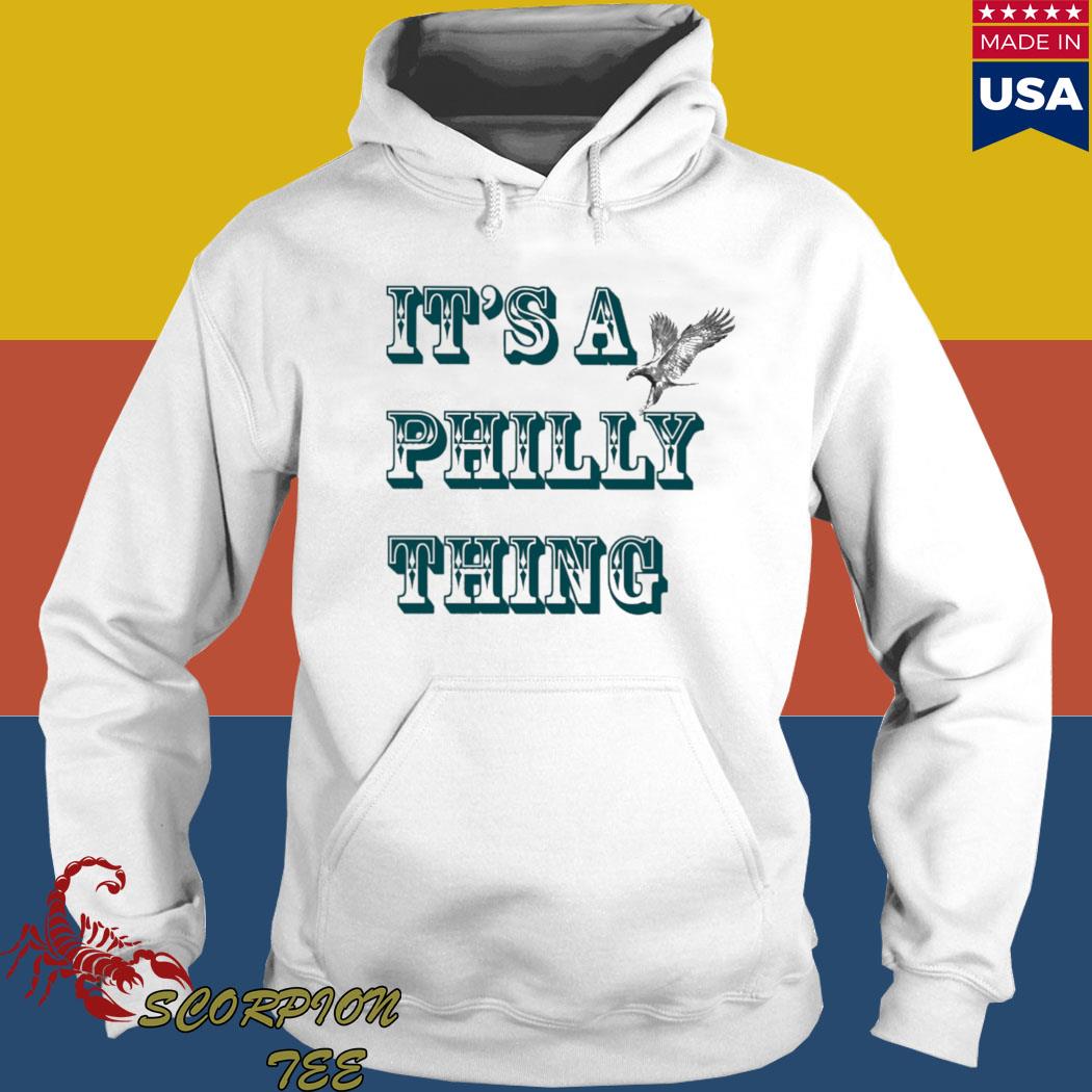 It's A Philly Thing Tshirt Its A Philadelphia Thing Fan 