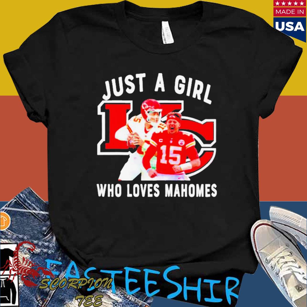 Official Just A Girl Who Love Patrick Mahomes Kansas City Chiefs Shirt,  hoodie, sweater, long sleeve and tank top