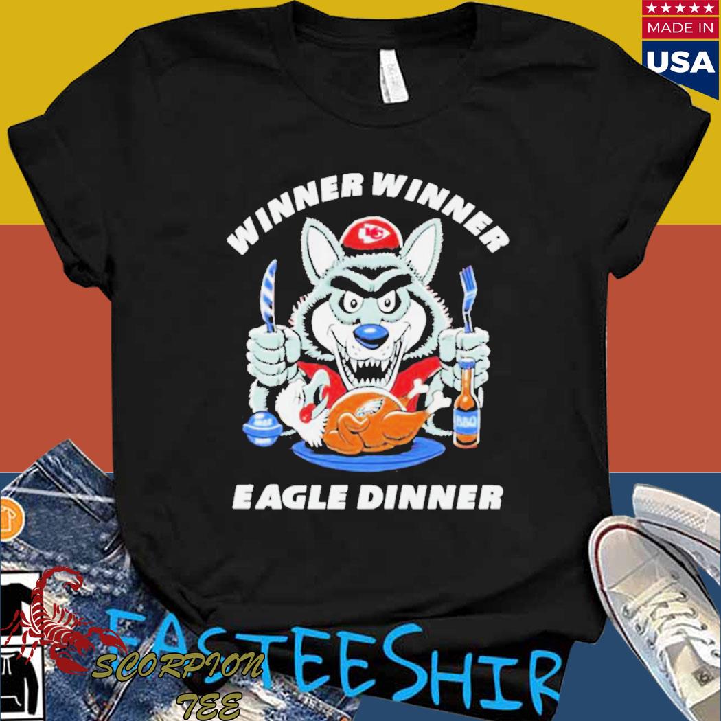 Official kc wolf Chiefs winner winer eagle dinner T-shirt, hoodie, tank  top, sweater and long sleeve t-shirt