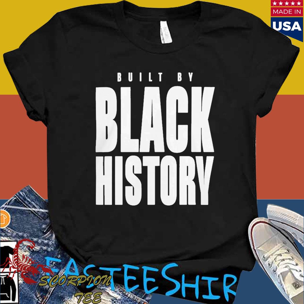 Official nBA Built By Black History Shirt