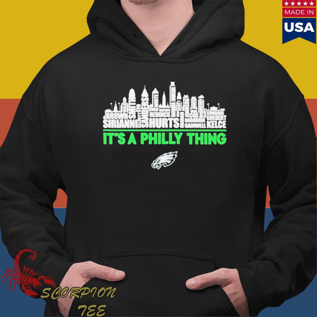 Philadelphia Eagles It's a Philly thing T-shirt, hoodie, sweater,  longsleeve and V-neck T-shirt