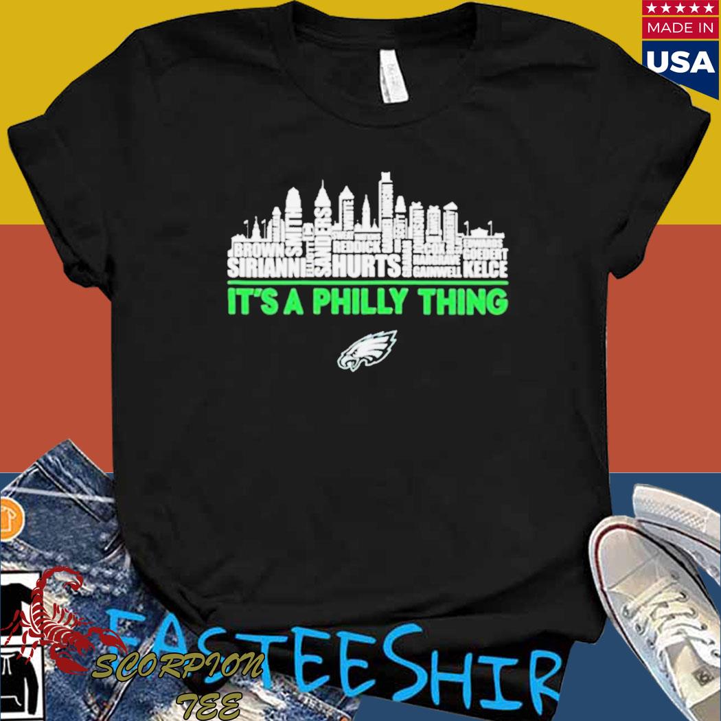 City philadelphia eagles it's a philly thing shirt, hoodie, sweater, long  sleeve and tank top