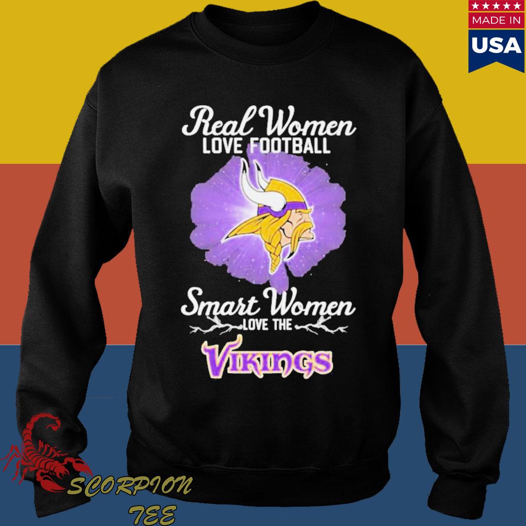 Real Women Love Football Smart Women Love The Minnesota Vikings T Shirt,  hoodie, sweater, long sleeve and tank top