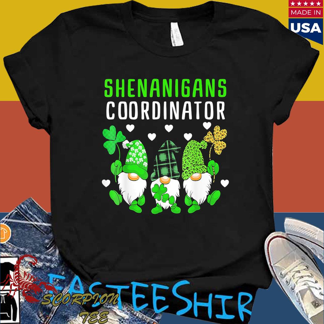 Official shenanigans coordinator st patricks day gnomes green proud T-shirt