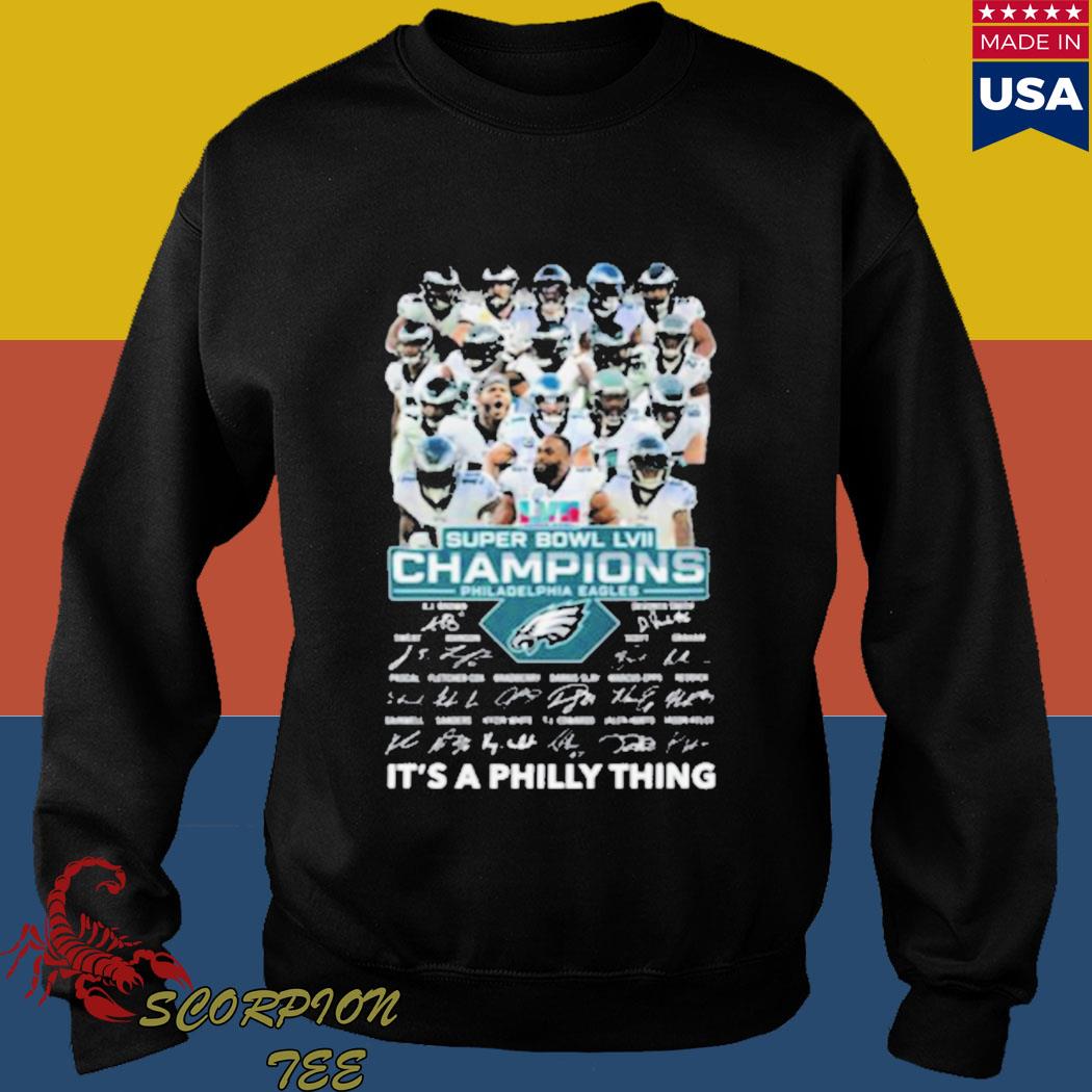 FREE shipping Champions It's a Philly Thing Philadelphia Eagles Super Bowl  2023 shirt, Unisex tee, hoodie, sweater, v-neck and tank top