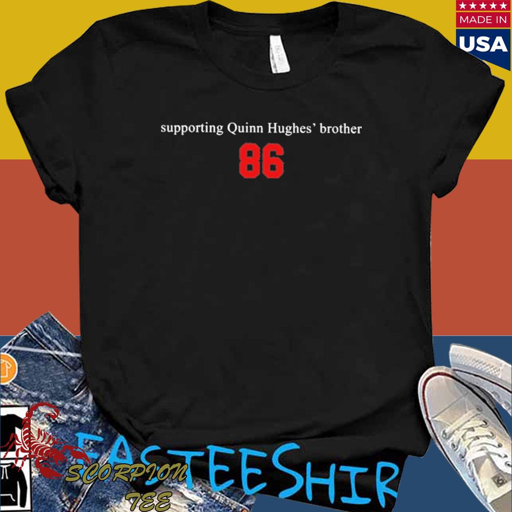 Official 86 Supporting quinn hughes' brother T-shirt, hoodie, tank top,  sweater and long sleeve t-shirt