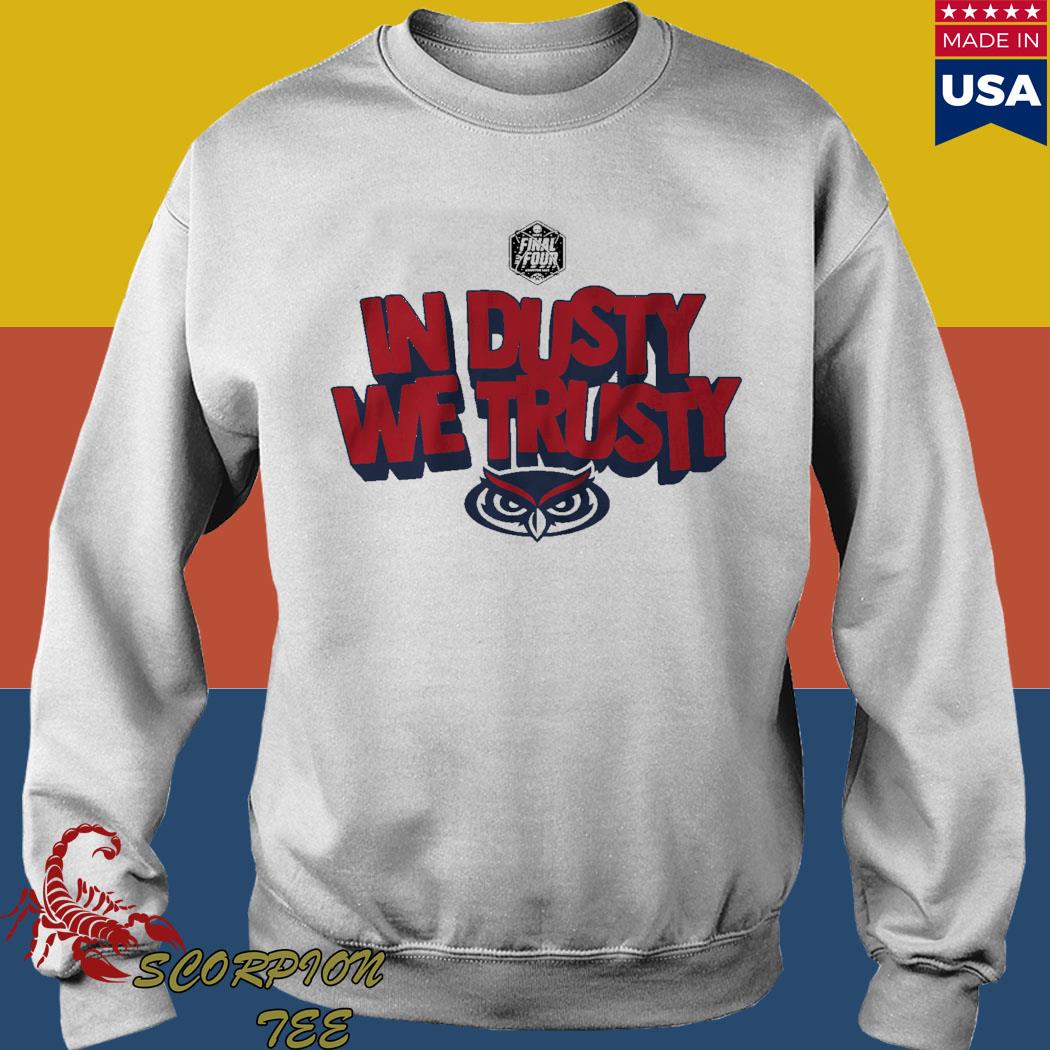 Official fau in dusty we trusty shirt, hoodie, sweater, long