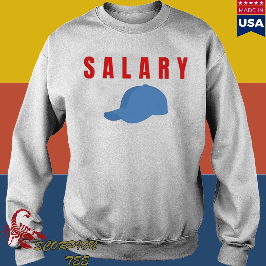 Kyle crabbs wearing salary shirt, hoodie, longsleeve tee, sweater