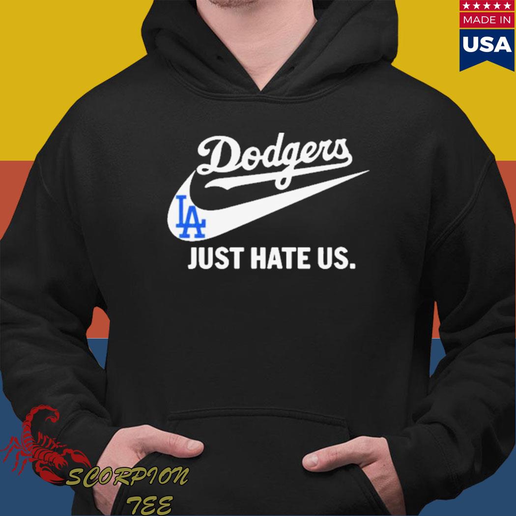 Los Angeles Dodgers just hate US Nike shirt, hoodie, sweater, long