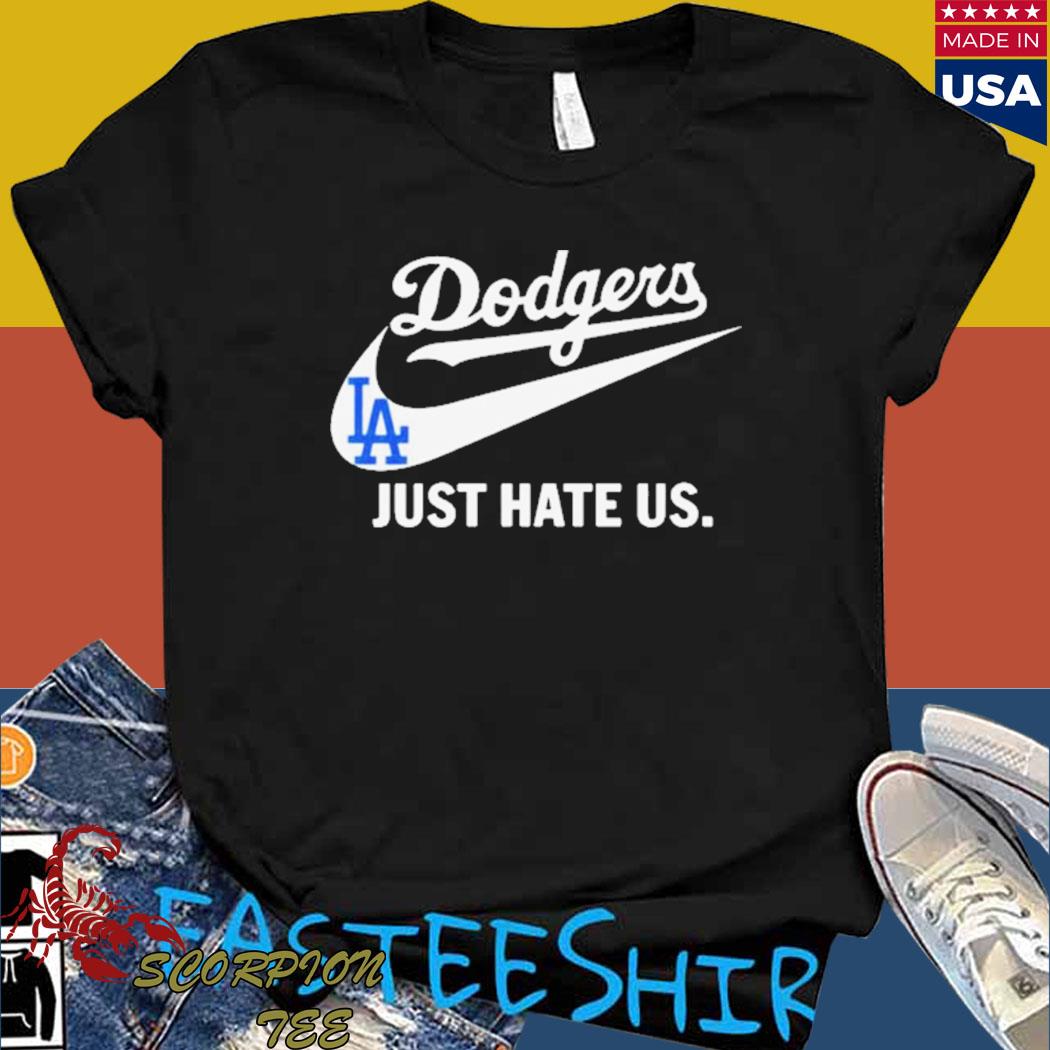 Los Angeles Dodgers just hate US Nike shirt, hoodie, sweater, long