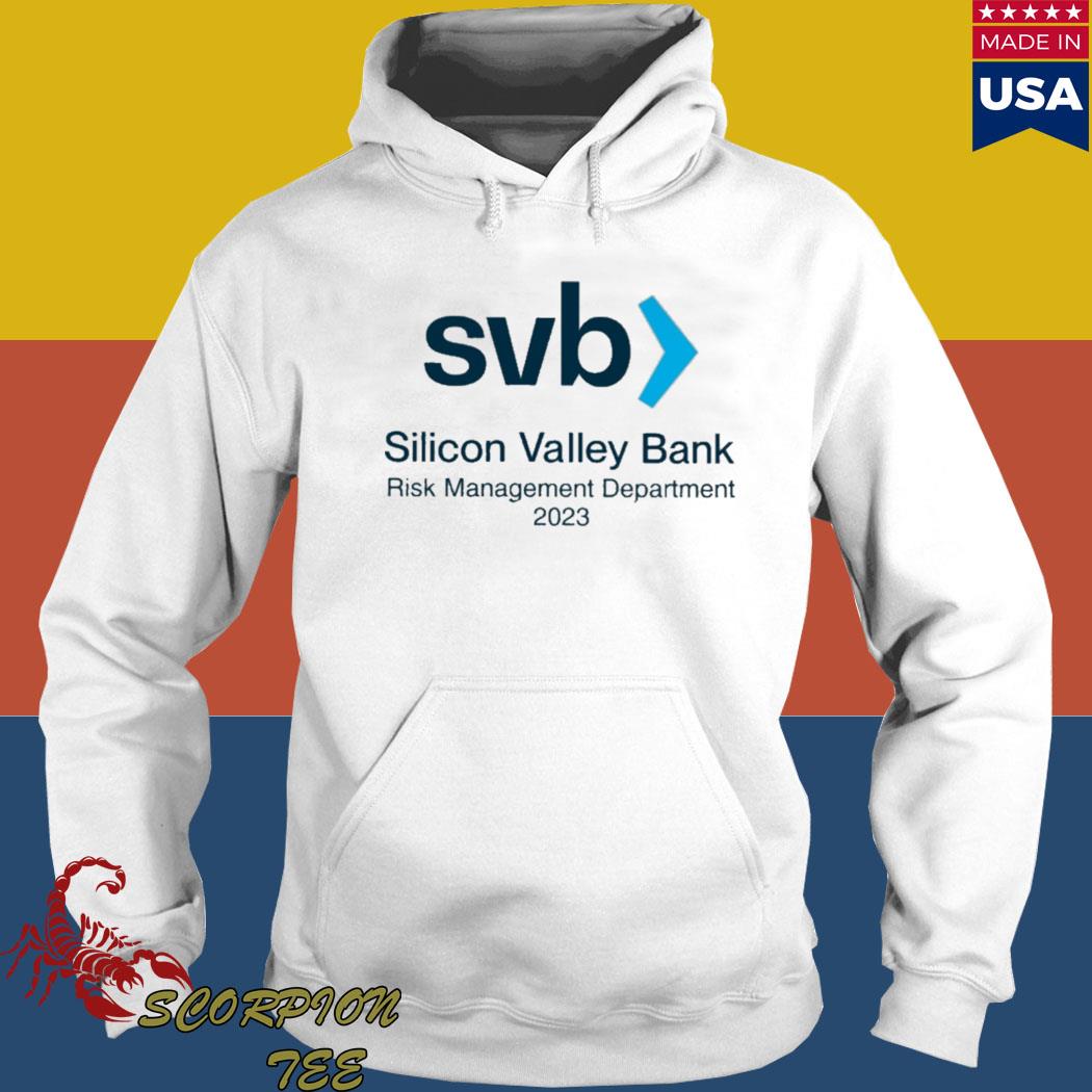 Official New Svb Silicon Valley Bank Risk Management Department 2023 Tee Shirts Hoodie