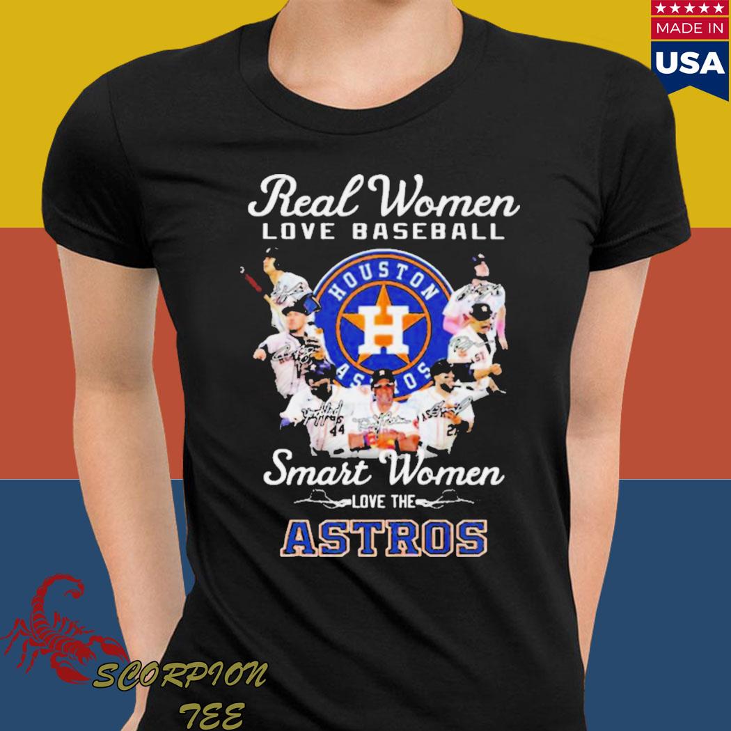 Real Women Love Baseball Smart The Houston Astros Shirt, hoodie, sweater,  long sleeve and tank top