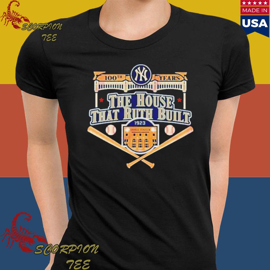 100th years The house that ruth built Yankee stadium shirt, hoodie,  sweater, long sleeve and tank top