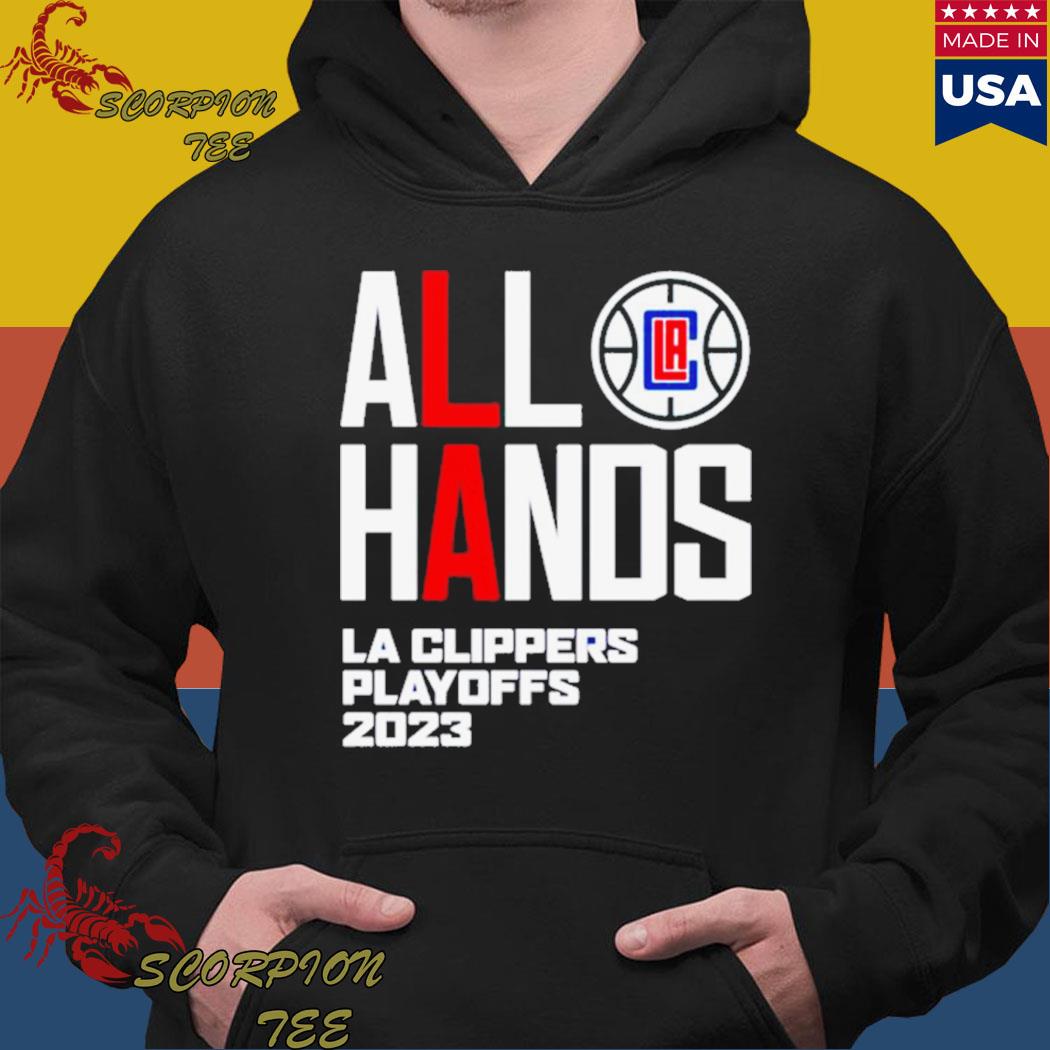 Official All Hands LA Clippers Playoff 2023 shirt, hoodie, sweater, long  sleeve and tank top