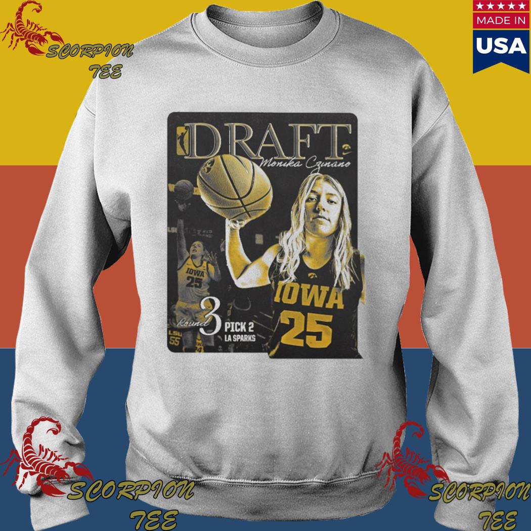Original iowa Women's Basketball Draft Monika Czinano Round 3 Pick 2 La  Sparks shirt, hoodie, sweater, long sleeve and tank top