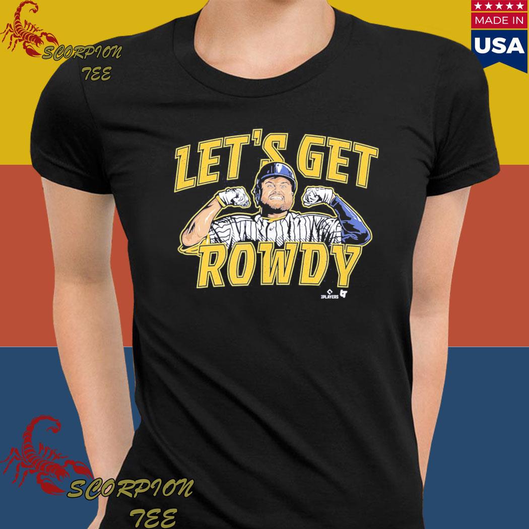 Official rowdy Tellez Let's Get Rowdy Milwaukee Baseball T-Shirt, hoodie,  sweater, long sleeve and tank top