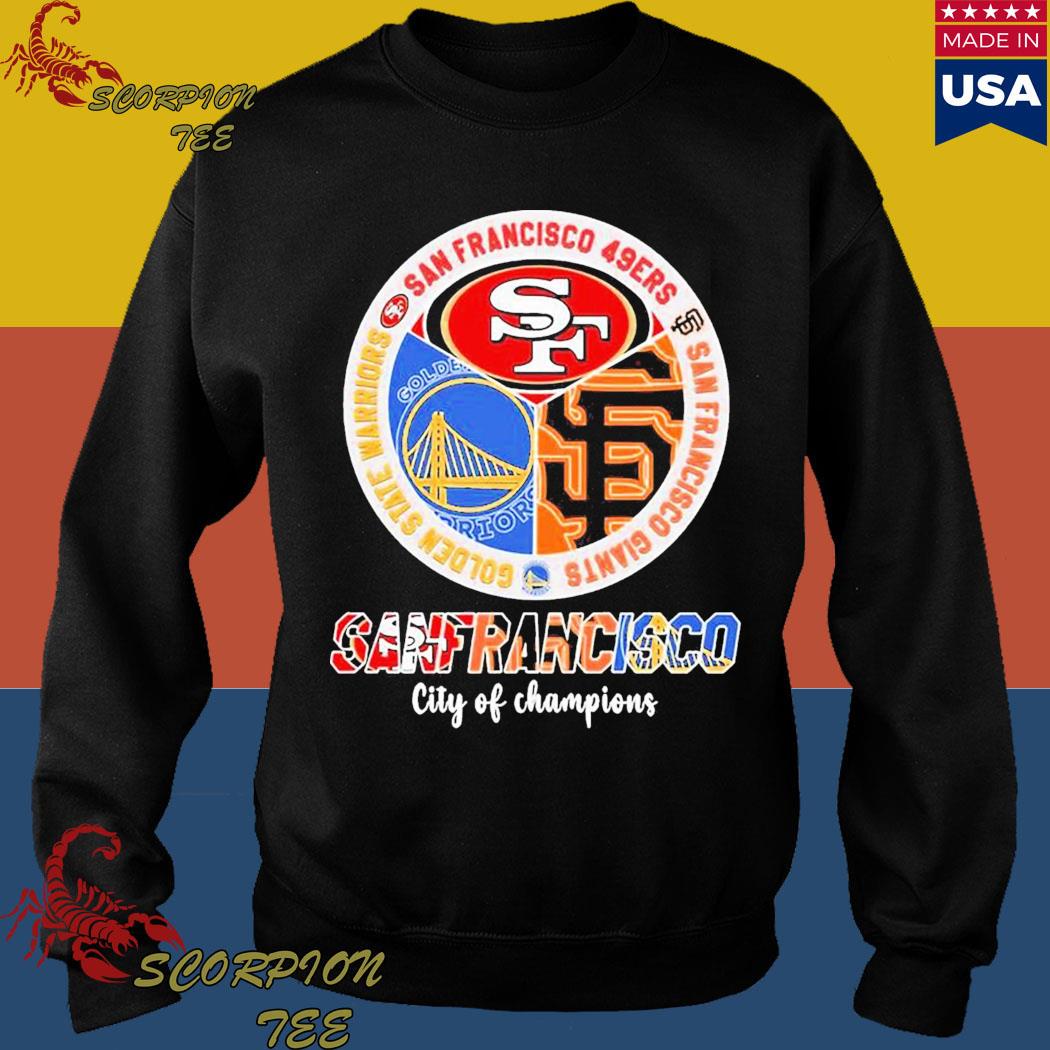 Buy San Francisco City Of Champions Shirt 49ers Warriors And Giants Shirt  For Free Shipping CUSTOM XMAS PRODUCT COMPANY