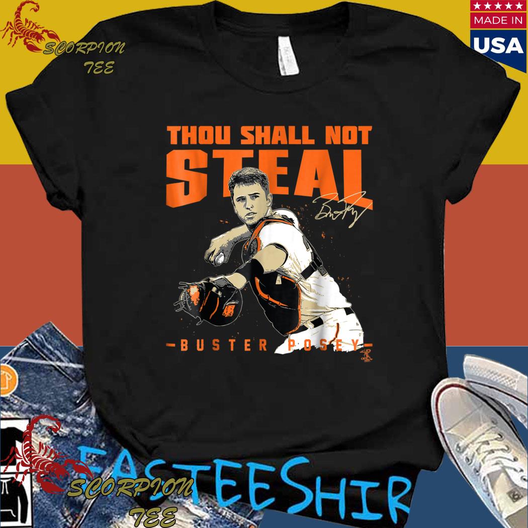 Buster Posey Thou Shall Not Steal Long Sleeve T-Shirt