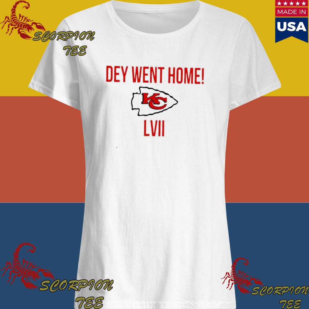 Dey Went Home LVII Kansas City Chiefs Shirt