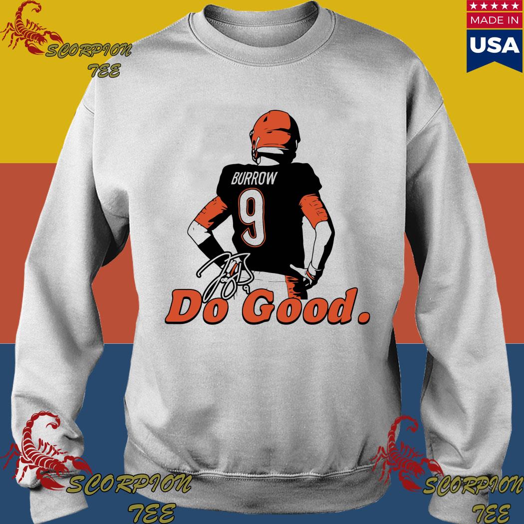 Official Where I'm From Joe Burrow Do Good Burrow Stand Sweatshirt