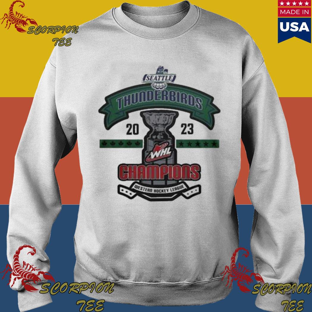 WHL Seattle Thunderbirds Western Hockey League Champions 2023 shirt,  hoodie, sweater, long sleeve and tank top