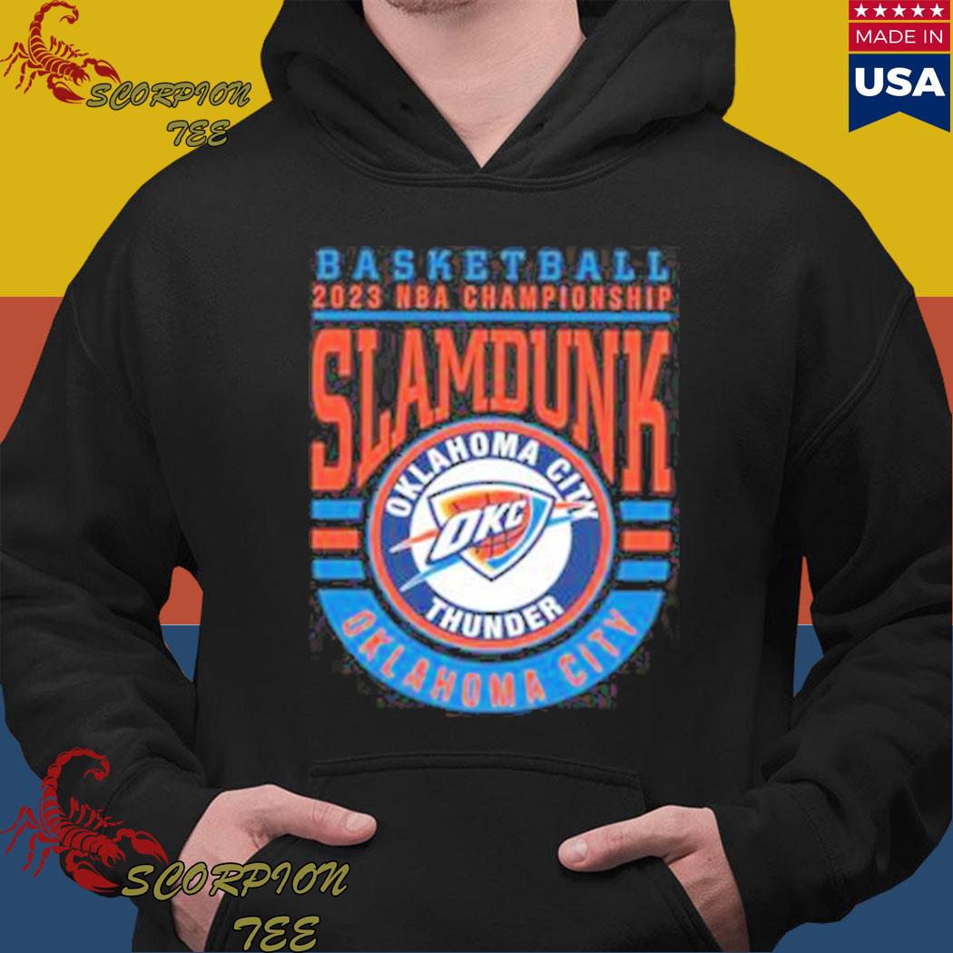 Official 2023 Championship Slamdunk Oklahoma City Thunder Basketball Logo  shirt, hoodie, longsleeve, sweatshirt, v-neck tee